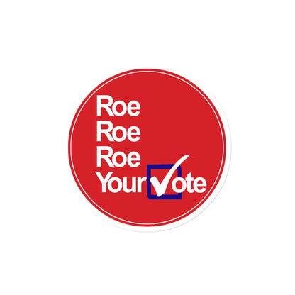 Vote 2024 | Roe, Roe, Roe Your Vote Round Magnet