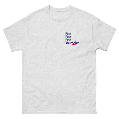 Vote 🇺🇸 2024 | Roe Your Vote Pocket Placement T-Shirt