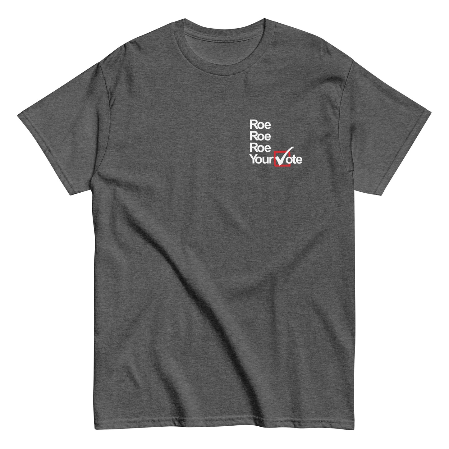 Vote 🇺🇸 2024 | Roe Your Vote Pocket Placement T-Shirt