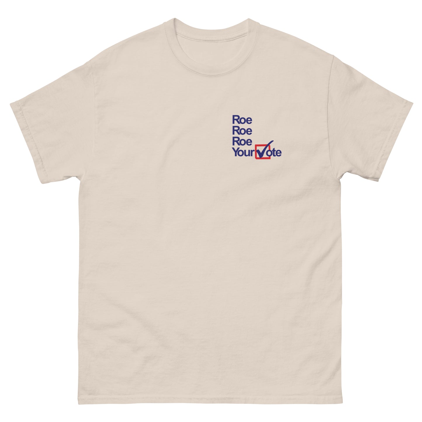 Vote 🇺🇸 2024 | Roe Your Vote Pocket Placement T-Shirt