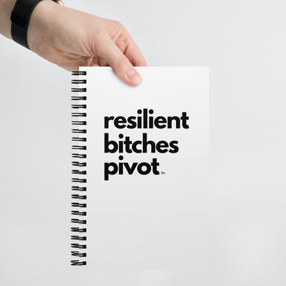 RBP | Spiral Notebook | "Resilient Bitches Pivot"