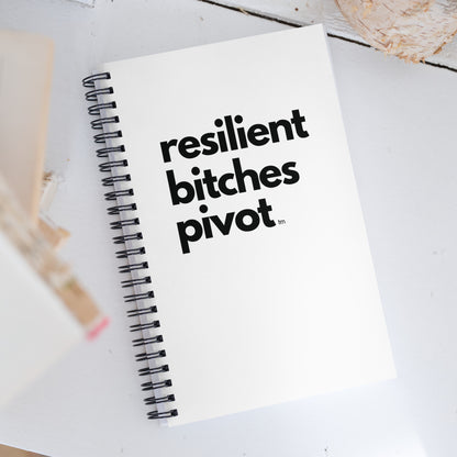 RBP | Spiral Notebook | "Resilient Bitches Pivot"