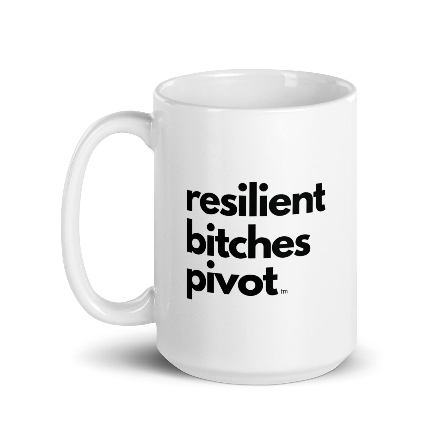 RBP | Mug | "Resilient Bitches Pivot"