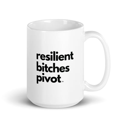 RBP | Mug | "Resilient Bitches Pivot"