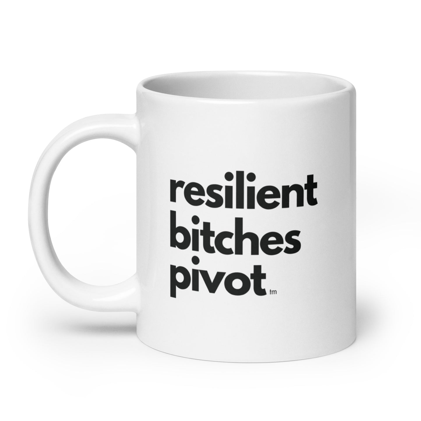 RBP | Mug | "Resilient Bitches Pivot"