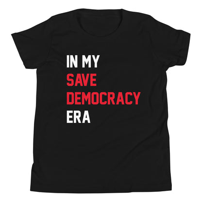 Vote 🇺🇸 2024 Kids | "In My Save Democracy Era" Kid's T-Shirt